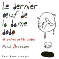 Le dernier œuf de dame dodo-Paul Driessen Le dernier œuf de dame dodo-Paul Driessen