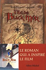 Livre - L'île de Black Mor - Jean-François Laguionie Livre - L'île de Black Mor - Jean-François Laguionie