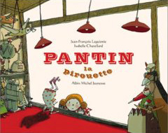 Livre - Pantin la pirouette - Jean-François Laguionie Livre - Pantin la pirouette - Jean-François Laguionie